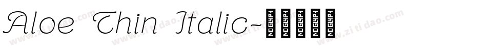 Aloe Thin Italic字体转换